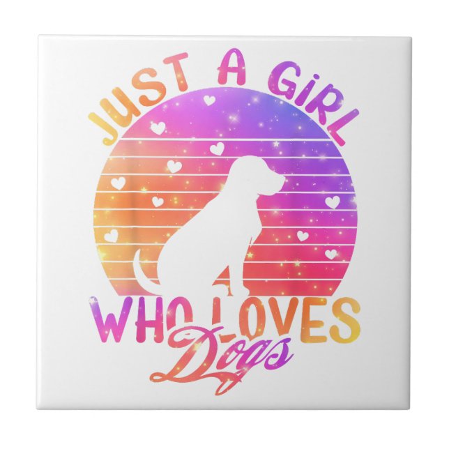 Just A Girl Who Loves Dogs Tile (Front)