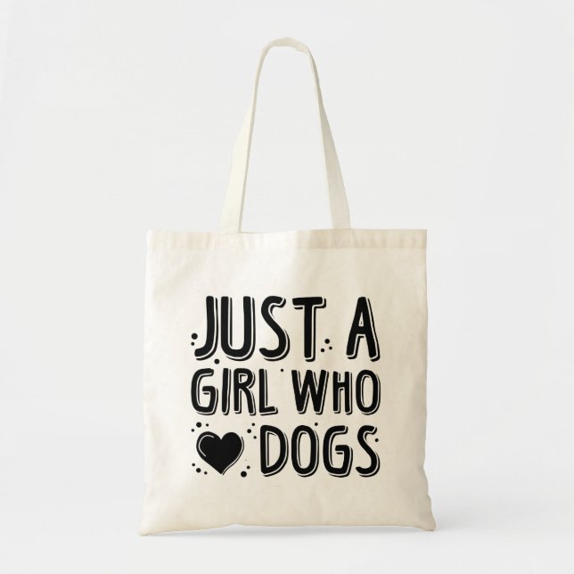Just A Girl Who Loves Dogs Tote Bag (Front)