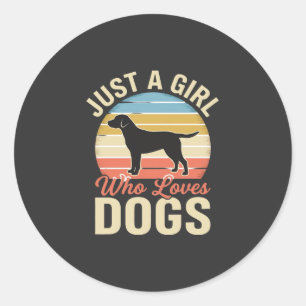 Just a Girl Who Loves Dogs Vintage Dog Lover Classic Round Sticker