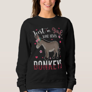 Just A Girl Who Loves Donkeys Cute Floral Donkey C Sweatshirt