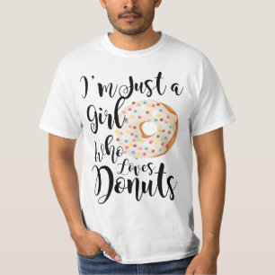 Just A Girl Who Loves Donuts  T-Shirt