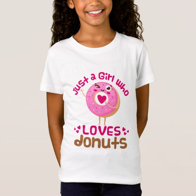 Just a Girl Who Loves Doughnuts Doughnut Lover T-Shirt (Front)
