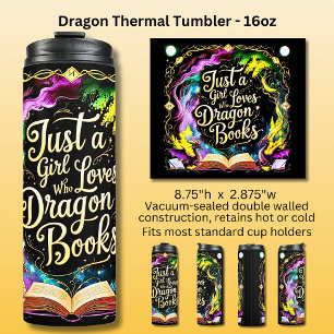 Just A Girl Who Loves Dragon Books  Thermal Tumbler