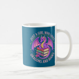 Just A Girl Who Loves Dragons And Books Fantasy Dr Coffee Mug