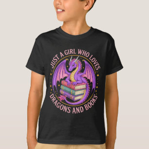 Just A Girl Who Loves Dragons And Books Fantasy Dr T-Shirt