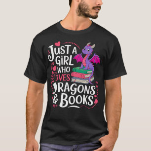 Just A Girl Who Loves Dragons And Books Reading T-Shirt
