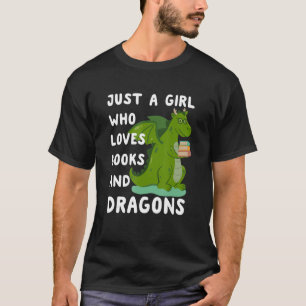 Just a Girl who loves Dragons & Books, Book women  T-Shirt