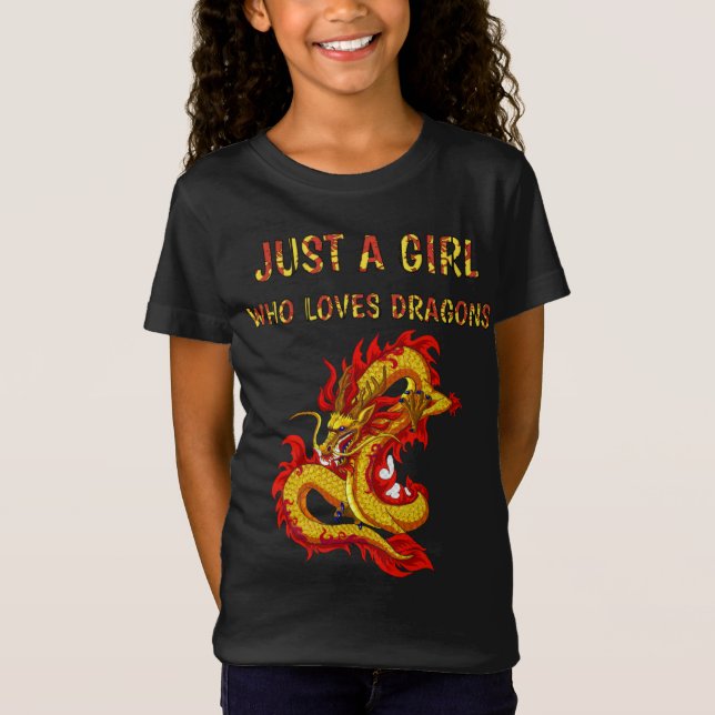 Just a girl who loves dragons, cute dragon design. T-Shirt (Front)