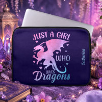 Just A Girl Who Loves Dragons - Fantasy Dragon