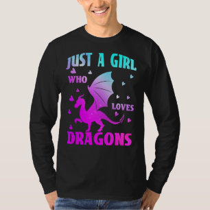 Just A Girl Who Loves Dragons Hearts Dragon Girls T-Shirt