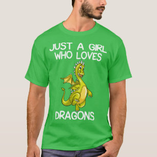 Just A Girl Who Loves Dragons T-Shirt