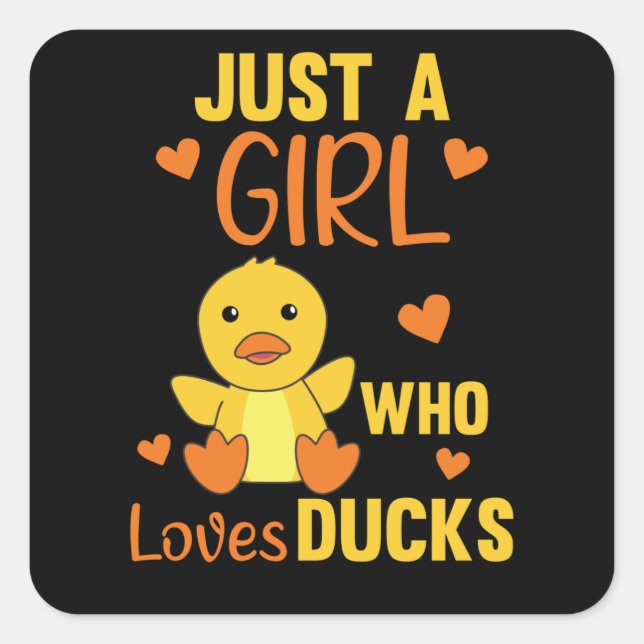 Just A Girl Who Loves Ducks Cute Ducks For Girls Square Sticker (Front)
