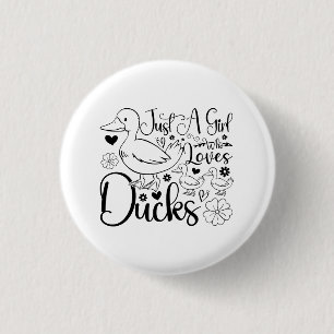 Just A Girl Who Loves Ducks Cute Ducks Lovers Cool 3 Cm Round Badge