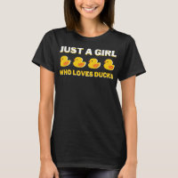 Just a Girl Who Loves Ducks Funny Duck Lover Quote