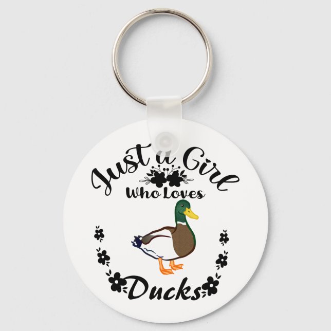 Just A Girl Who Loves Ducks Key Ring (Front)