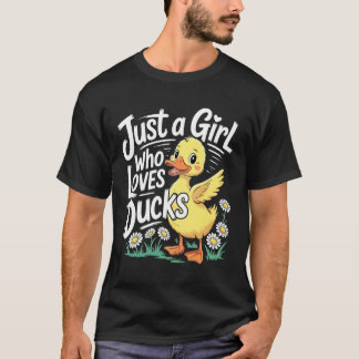 Just a Girl Who Loves Ducks T-Shirt