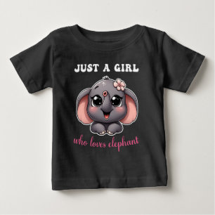 Just A Girl Who Loves Elephant Cute Elephant Baby T-Shirt