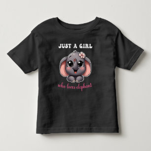 Just A Girl Who Loves Elephant Cute Elephant Toddler T-Shirt