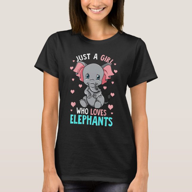 Just A Girl Who Loves Elephants Shirt Elephan Girl (Front)