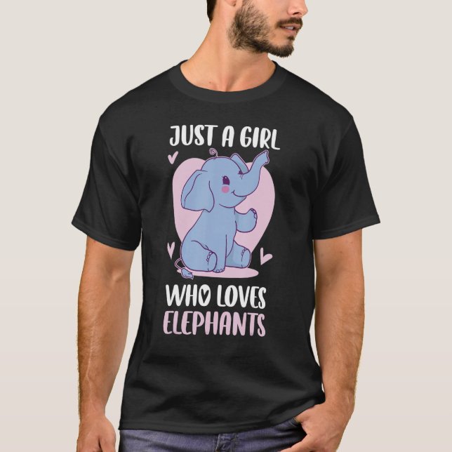 Just A Girl Who Loves Elephants T-Shirt (Front)