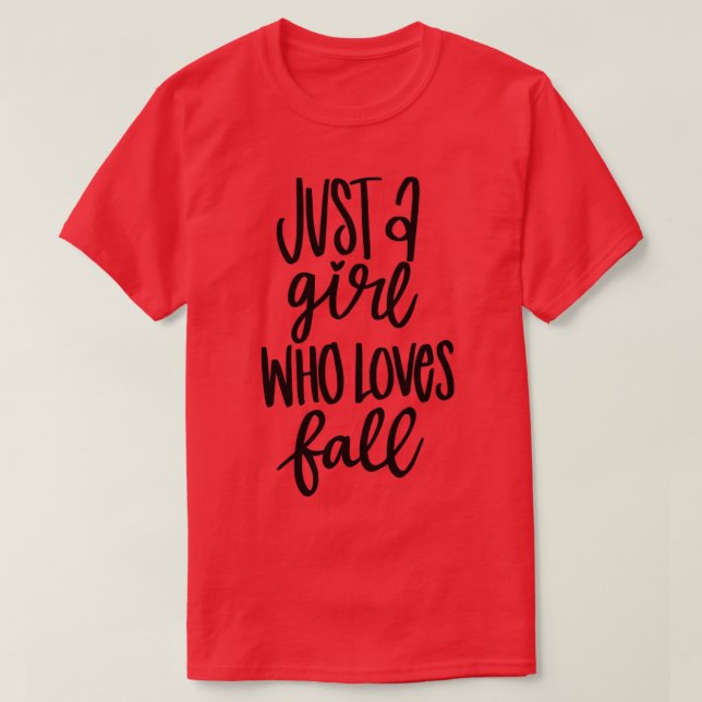 Just A Girl Who Loves Fall1 T-Shirt (Design Front)