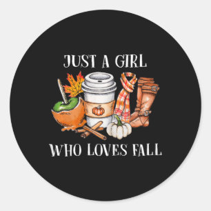 Just A Girl Who Loves Fall Pumpin Spice Latte Cute Classic Round Sticker