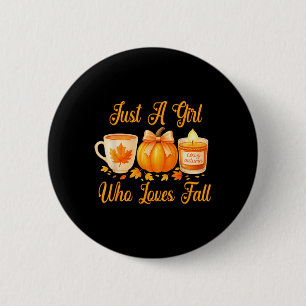 Just A Girl Who Loves Fall Pumpkin Cosy Autumn  6 Cm Round Badge