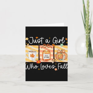Just A Girl Who Loves Fall Pumpkin Cosy Autumn Vib Card