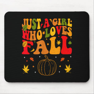 Just A Girl Who Loves Fall Pumpkin Cozy Autumn  Mouse Pad