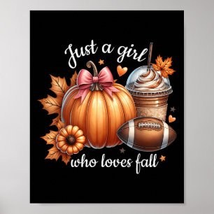 Just A Girl Who Loves Fall Pumpkin Football Cosy A Poster