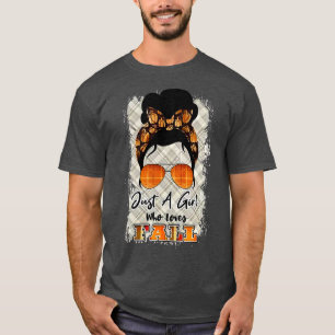 Just a Girl Who Loves Fall Pumpkin Messy Bun Girl T-Shirt