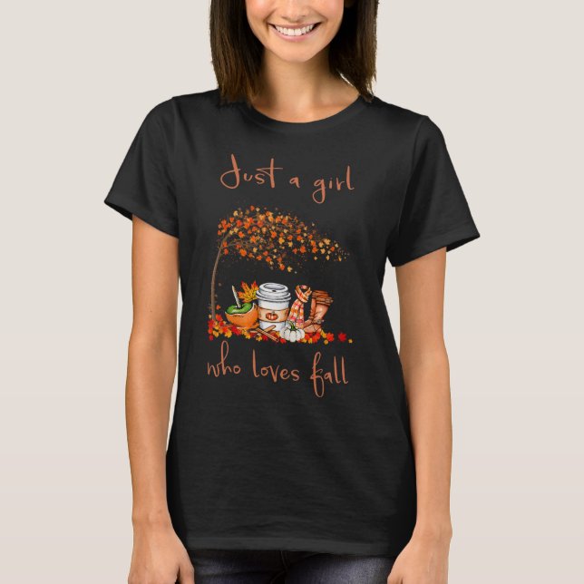 Just A Girl Who Loves Fall Pumpkin Spice Latte Cut T-Shirt (Front)
