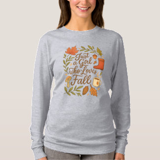Just a Girl Who Loves Fall T-Shirt