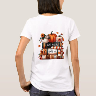 Just a Girl Who Loves Fall T-Shirt | Cute Pumpkin