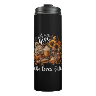 Just a Girl Who Loves Fall Thermal Tumbler