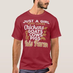 Just A Girl Who Loves Farm Animals Farming Life T-Shirt