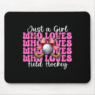 Just A Girl Who Loves Field Hockey Girl Coquette B Mouse Pad