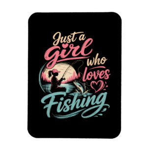Just A Girl Who Loves Fishing Magnet