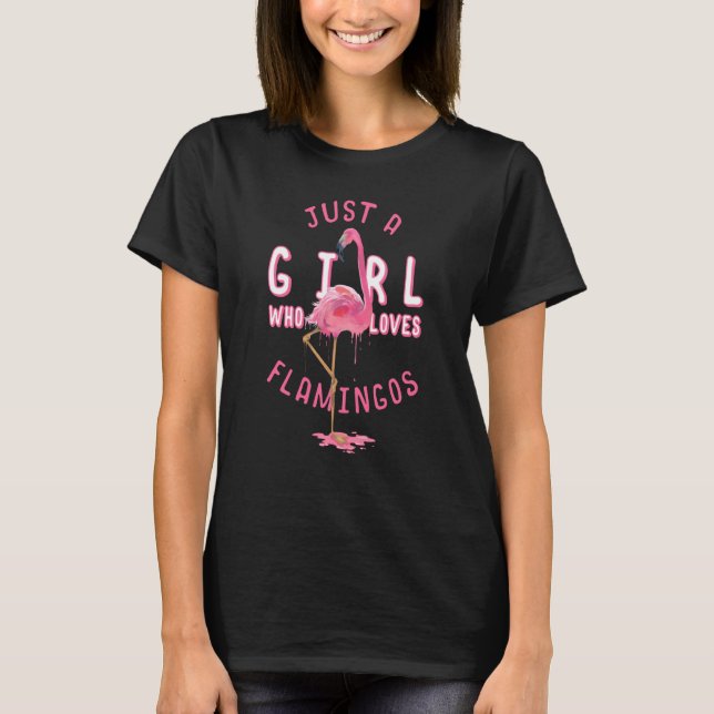 Just A Girl Who Loves Flamingos Pink Flamingo Girl T-Shirt (Front)