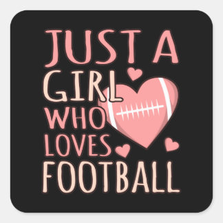 Just A Girl Who Loves Football Player Coach Game Square Sticker