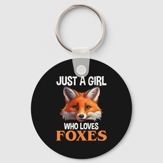 Just A Girl Who Loves Foxes Key Ring (Front)