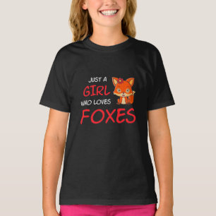 Just A Girl Who Loves Foxes T-Shirt