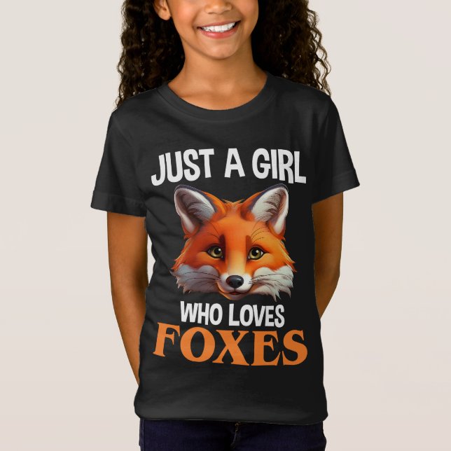 Just A Girl Who Loves Foxes T-Shirt (Front)