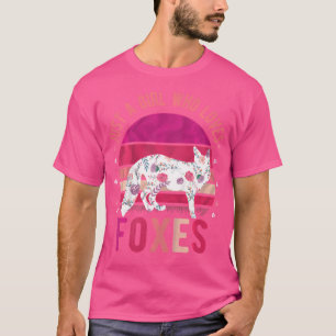 Just A Girl Who Loves Foxes T-Shirt