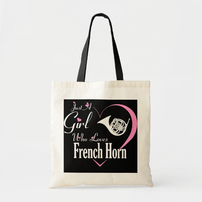 Just A Girl Who Loves French Horn Funny Music Tote Bag (Front)