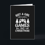 Just A Girl Who Loves Games And Christmas-Funny Card<br><div class="desc">Just A Girl Who Loves Games And Christmas-Funny design. Add some fun to your wardrobe with this " Just A Girl Who Loves Games And Christmas-Funny" design or give it as the perfect gift.</div>