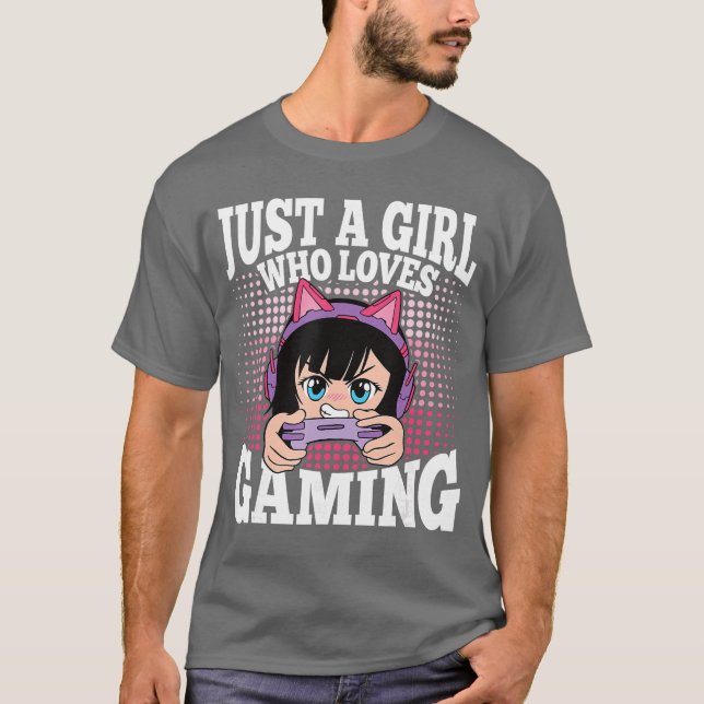 Just A Girl Who Loves Gaming Funny Video Gamer Gir T-Shirt (Front)