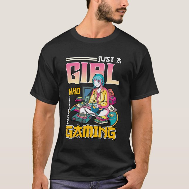Just A Girl Who Loves Gaming Video Gamer Girl Gift T-Shirt (Front)