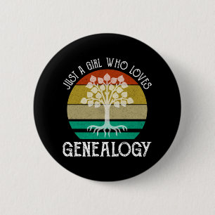Just A Girl Who Loves Genealogy 6 Cm Round Badge