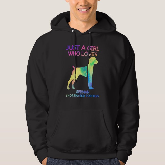 Just A Girl Who Loves German Shorthaired Pointers  Hoodie (Front)